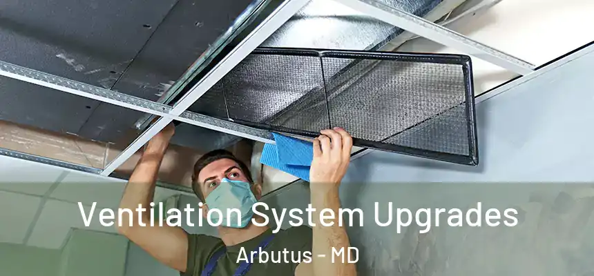  Ventilation System Upgrades Arbutus - MD